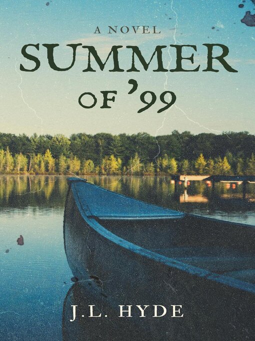 Title details for Summer of '99 by J. L. Hyde - Wait list